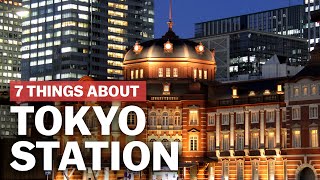 7 Things to know about Tokyo Station  japanguidecom [upl. by Ahsinrev]