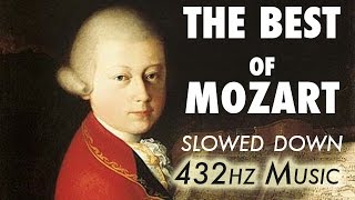 The Best Of Mozart  Slowed Down  432Hz  45 Hours [upl. by Gershon145]