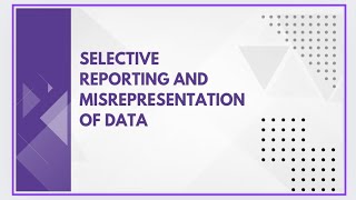 Selective reporting and misrepresentation of data [upl. by Ebaj]